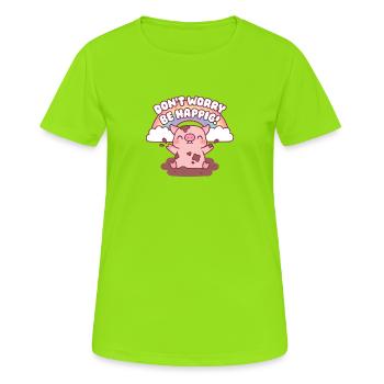 Süßes Schwein spielt im Schlamm Keine Sorge, sei glücklich - Frauen T-Shirt atmungsaktiv - Neongrün - Vorne - AI Model Female 172 dark (172cm)