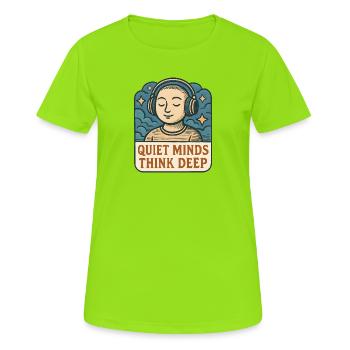 Quiet thoughts deep thinking - Women's Breathable T-Shirt - neon green - Front - AI Model Female 172 dark (172cm)