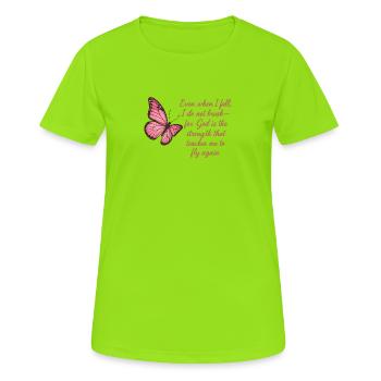 Inspirierendes Schmetterlings-Glaubens-Zitat-Design - Frauen T-Shirt atmungsaktiv - Neongrün - Vorne - AI Model Female 172 dark (172cm)