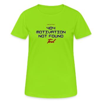 404 Motivation nicht gefunden – schwache Batterie - Frauen T-Shirt atmungsaktiv - Neongrün - Vorne - AI Model Female 172 dark (172cm)