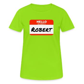 Bonjour, je m’appelle Robert Étiquette Étiquette Étiquette - T-shirt respirant Femme - vert néon - Devant - AI Model Female 172 dark (172cm)