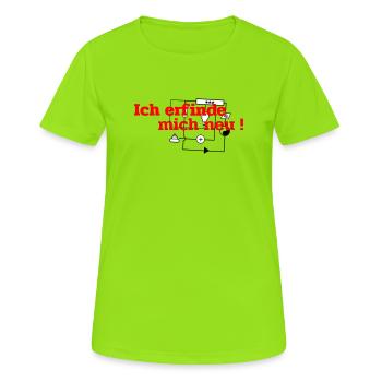 I'm reinventing myself - Women's Breathable T-Shirt - neon green - Front - AI Model Female 172 dark (172cm)