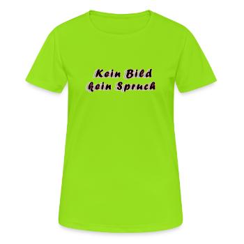 Pas de photo, pas de slogan – minimalisme anti-slogan - T-shirt respirant Femme - vert néon - Devant - AI Model Female 172 dark (172cm)