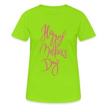 Calligraphie de la fête des mères - T-shirt respirant Femme - vert néon - Devant - AI Model Female 172 dark (172cm)