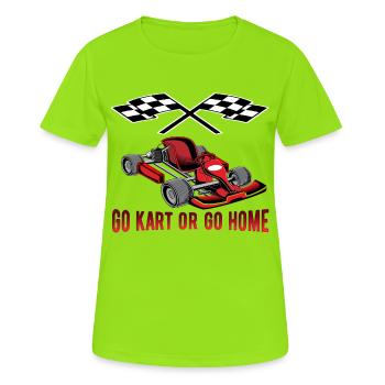 Go Kart Go Kart Go Kart Go Go Karting Kart Driving - Women's Breathable T-Shirt - neon green - Front - AI Model Female 172 dark (172cm)