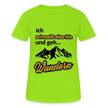 Je jette tout et je pars en randonnée - T-shirt respirant Femme - vert néon - Devant - AI Model Female 172 dark (172cm)