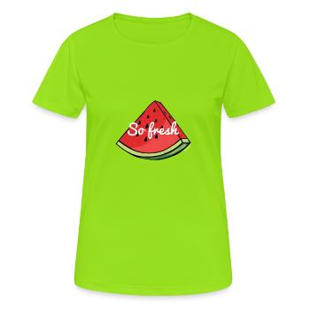 Donc pastèque fraîche - T-shirt respirant Femme - vert néon - Devant - AI Model Female 172 dark (172cm)
