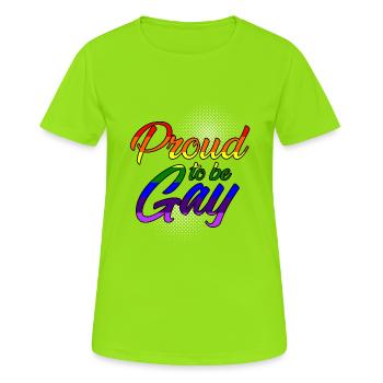 Proud to be gay - Frauen T-Shirt atmungsaktiv - Neongrün - Vorne - AI Model Female 172 dark (172cm)