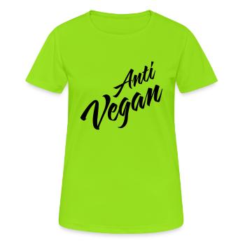 Anti Végétalien - T-shirt respirant Femme - vert néon - Devant - AI Model Female 172 dark (172cm)