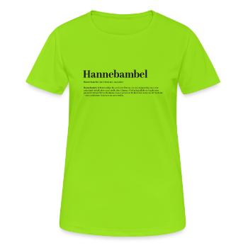 Hannebambel Nom d’animal Maladroit Amusant - T-shirt respirant Femme - vert néon - Devant - AI Model Female 172 dark (172cm)
