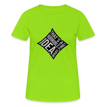 C’est une idée horrible - T-shirt respirant Femme - vert néon - Devant - AI Model Female 172 dark (172cm)