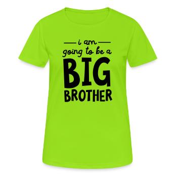 I Am Going To Be A Big Brother - T-shirt respirant Femme - vert néon - Devant - AI Model Female 172 dark (172cm)