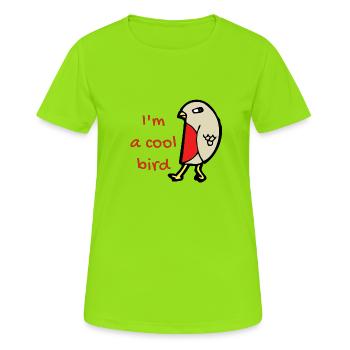 Je suis cool bird bird birdbird - T-shirt respirant Femme - vert néon - Devant - AI Model Female 172 dark (172cm)