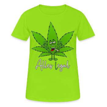 Cannabis Legalisierung - Alles egal - Alles legal - Frauen T-Shirt atmungsaktiv - Neongrün - Vorne - AI Model Female 172 dark (172cm)