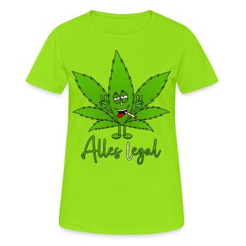 Cannabis Legalisierung - Alles egal - Alles legal - Frauen T-Shirt atmungsaktiv - Neongrün - Vorne - AI Model Female 172 dark (172cm)