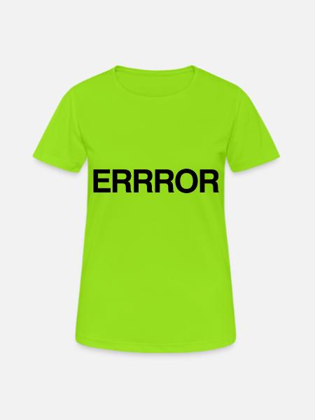 FEHLER - Frauen T-Shirt atmungsaktiv - Neongrün
