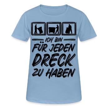 Müllabfuhr / Für jeden Dreck zu haben / Müllmann - Frauen T-Shirt atmungsaktiv - Himmelblau - Vorne - AI Model Female 172 light (172cm)