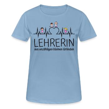 Lehrerin aus unzähligen kleinen Gründen - Frauen T-Shirt atmungsaktiv - Himmelblau - Vorne - AI Model Female 172 light (172cm)