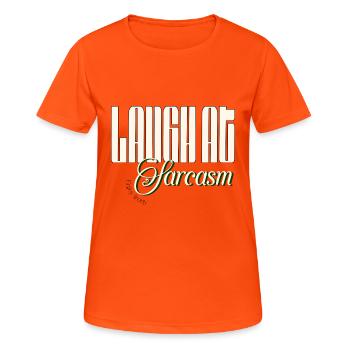 Laugh at sarcasm, enjoy irony - Women's Breathable T-Shirt - neon orange - Front - AI Model Female 172 dark (172cm)