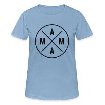 Mama - Frauen T-Shirt atmungsaktiv - Himmelblau - Vorne - AI Model Female 172 light (172cm)