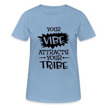 Your Vibe Attracts Your Tribe - Women's Breathable T-Shirt - sky blue - Front - AI Model Female 172 light (172cm)