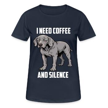 I Need Coffee and Silence Weimaraner Silbergeist - Frauen T-Shirt atmungsaktiv - Dunkelnavy - Vorne - AI Model Female 172 light (172cm)
