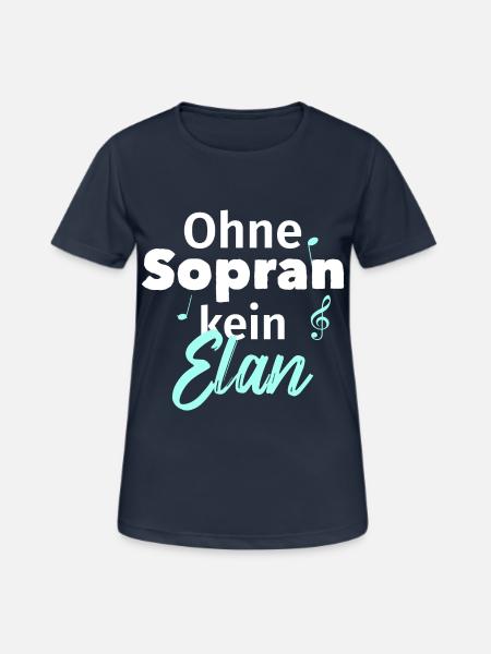 Ohne Sopran kein Elan - Frauen T-Shirt atmungsaktiv - Dunkelnavy