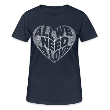 All we need is love. Peace - Women's Breathable T-Shirt - dark navy - Front - AI Model Female 172 light (172cm)