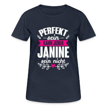 Janine - Perfekt Sein Kann Jeder Janine Sein Nicht - Frauen T-Shirt atmungsaktiv - Dunkelnavy - Vorne - AI Model Female 172 light (172cm)