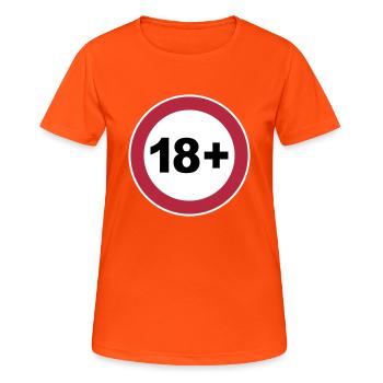 18 + / 18/18 / Dix-huit / Anniversaire / 3c - T-shirt respirant Femme - orange néon - Devant - AI Model Female 172 dark (172cm)