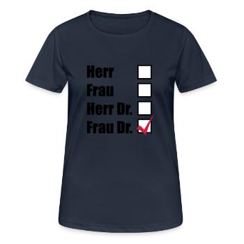 Frau Dr. - Frauen T-Shirt atmungsaktiv - Dunkelnavy - Vorne - AI Model Female 172 light (172cm)