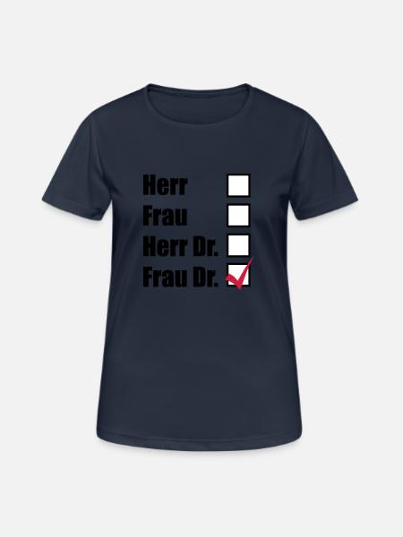 Frau Dr. - Frauen T-Shirt atmungsaktiv - Dunkelnavy