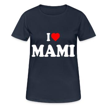 I love mami - T-shirt respirant Femme - bleu marine foncé - Devant - AI Model Female 172 light (172cm)