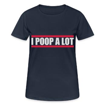 I poop a lot - Frauen T-Shirt atmungsaktiv - Dunkelnavy - Vorne - AI Model Female 172 light (172cm)