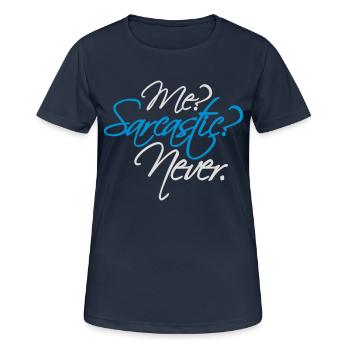 me sarcastic never quote - Women's Breathable T-Shirt - dark navy - Front - AI Model Female 172 light (172cm)