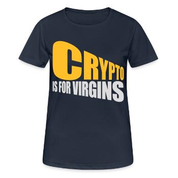 crypto is for virgins - Women's Breathable T-Shirt - dark navy - Front - AI Model Female 172 light (172cm)
