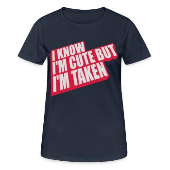 cute but taken quote - Women's Breathable T-Shirt - dark navy - Front - AI Model Female 172 light (172cm)