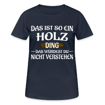 Holz Ding - Frauen T-Shirt atmungsaktiv - Dunkelnavy - Vorne - AI Model Female 172 light (172cm)