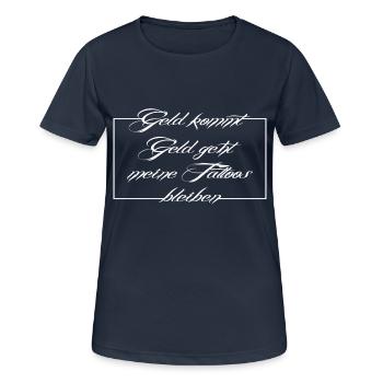 Tattoo Spruch, tattoo - Frauen T-Shirt atmungsaktiv - Dunkelnavy - Vorne - AI Model Female 172 light (172cm)