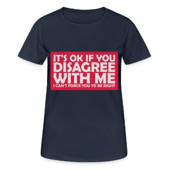 Vous n’êtes pas d’accord avec moi - T-shirt respirant Femme - bleu marine foncé - Devant - AI Model Female 172 light (172cm)