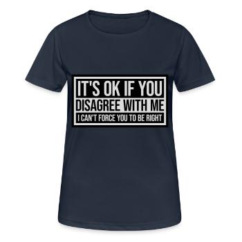 Vous n’êtes pas d’accord avec moi - T-shirt respirant Femme - bleu marine foncé - Devant - AI Model Female 172 light (172cm)