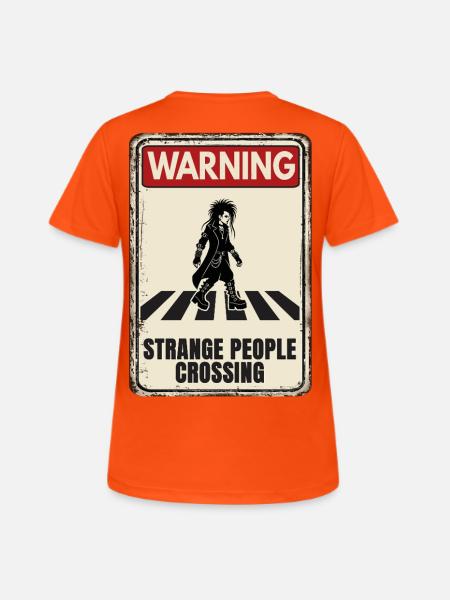 WARNING - Strange People Crossing - Goth - Frauen T-Shirt atmungsaktiv - Neonorange