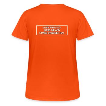 Lebe stets so, dass die AfD etwas dagegen hat. - Frauen T-Shirt atmungsaktiv - Neonorange - Hinten - AI Model Female 172 dark (172cm)