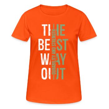 La meilleure façon de s’en sortir : notre capacité et notre force - T-shirt respirant Femme - orange néon - Devant - AI Model Female 172 dark (172cm)