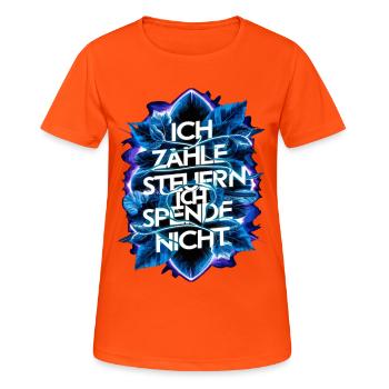 Ich zahle Steuern, ich spende nix! - Frauen T-Shirt atmungsaktiv - Neonorange - Vorne - AI Model Female 172 dark (172cm)