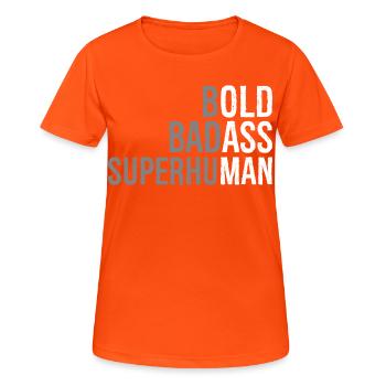 Bold Badass Superhuman - T-shirt respirant Femme - orange néon - Devant - AI Model Female 172 dark (172cm)