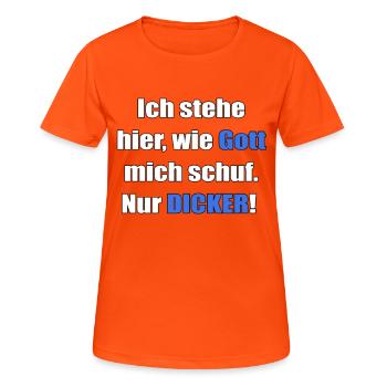 Je me tiens ici comme Dieu m’a créé. Seulement plus gros ! - T-shirt respirant Femme - orange néon - Devant - AI Model Female 172 dark (172cm)