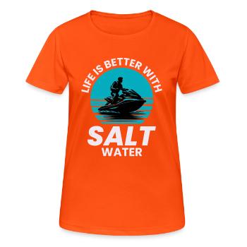 Das Leben ist besser mit Salzwasser - Frauen T-Shirt atmungsaktiv - Neonorange - Vorne - AI Model Female 172 dark (172cm)