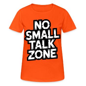 No Small Talk Zone - Frauen T-Shirt atmungsaktiv - Neonorange - Vorne - AI Model Female 172 dark (172cm)
