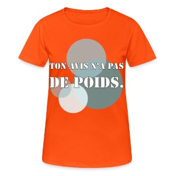 DEINE MEINUNG HAT KEIN GEWICHT. - Frauen T-Shirt atmungsaktiv - Neonorange - Vorne - AI Model Female 172 dark (172cm)